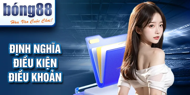 Định nghĩa điều kiện điều khoản