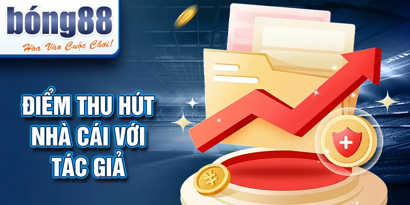 Điểm thu hút nhà cái với tác giả