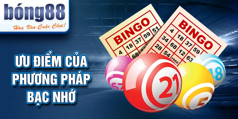 Ưu điểm của phương pháp bạc nhớ